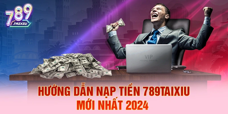 Hướng dẫn nạp tiền nhanh tại ga88